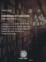A biblioteca da meia-noite - Matt Haig