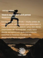 Você é aquilo que você pensa – James Allen