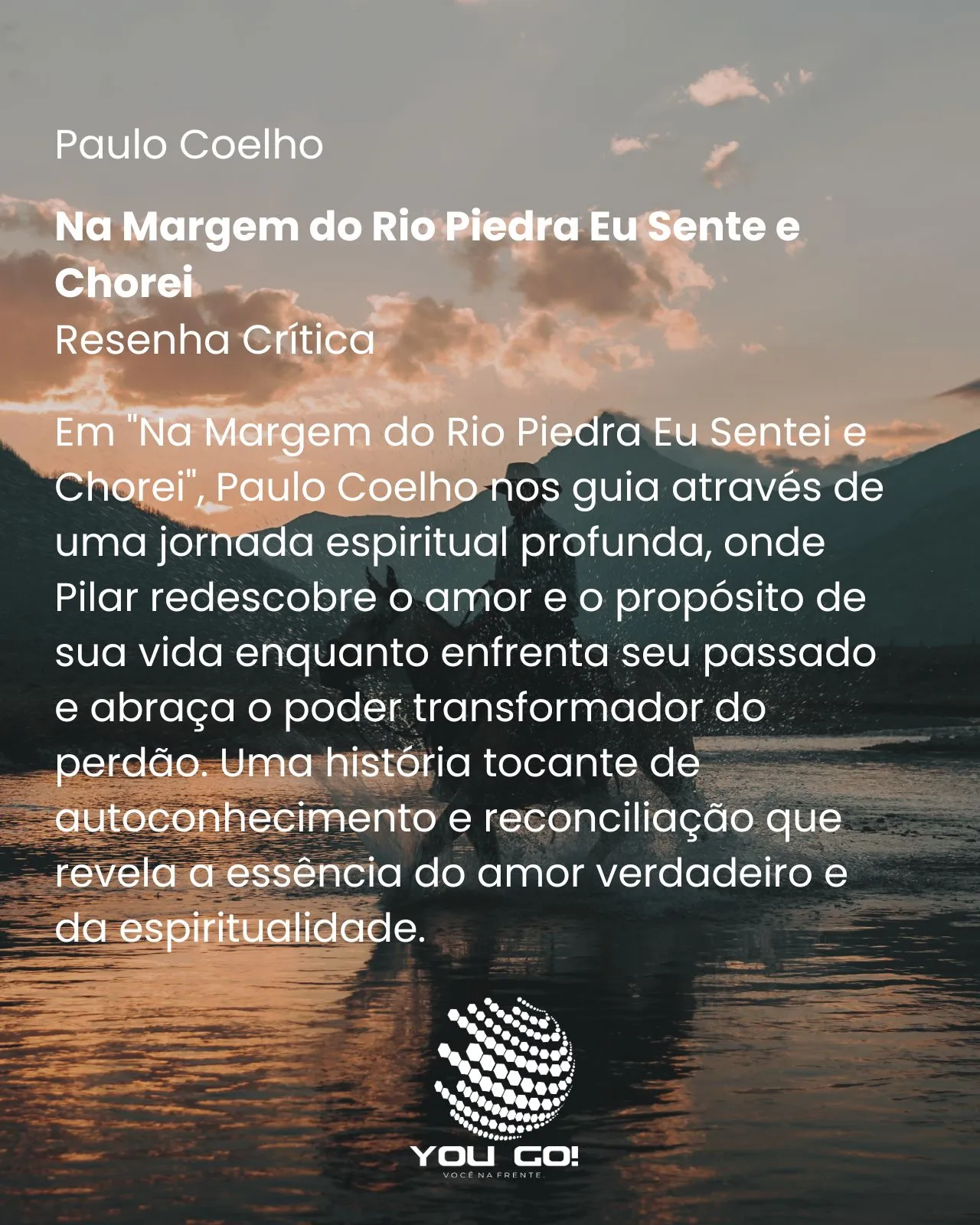 Na Margem do Rio Piedra Eu Sentei e Chorei - Paulo Coelho