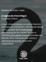 A Lógica do Cisne Negro - Nassim Nicholas Taleb