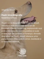 Flush: Uma Biografia - Virginia Woolf
