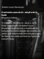 O estranho caso do Dr. Jekyll e do Sr. Hyde - Robert Louis Steverson