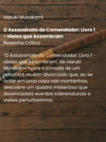 O Assassinato do Comendador Livro 1 - Ideias que Assombram - Haruki Murakami