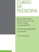 Curso de filosofia: Para professores e alunos dos cursos de ensino médio e de graduação