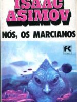 Nos, Os Marcianos
