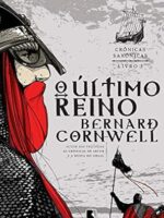 O último reino - Crônicas saxônicas - vol. 1