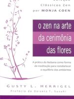O zen na Arte da Cerimônia das Flores