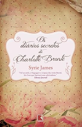 Os diários secretos de Charlotte Bronte