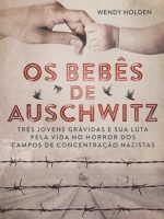 Os Bebes de Auschwitz