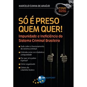 Só E Preso Quem Quer!