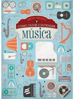 Como ouvir e entender a musica
