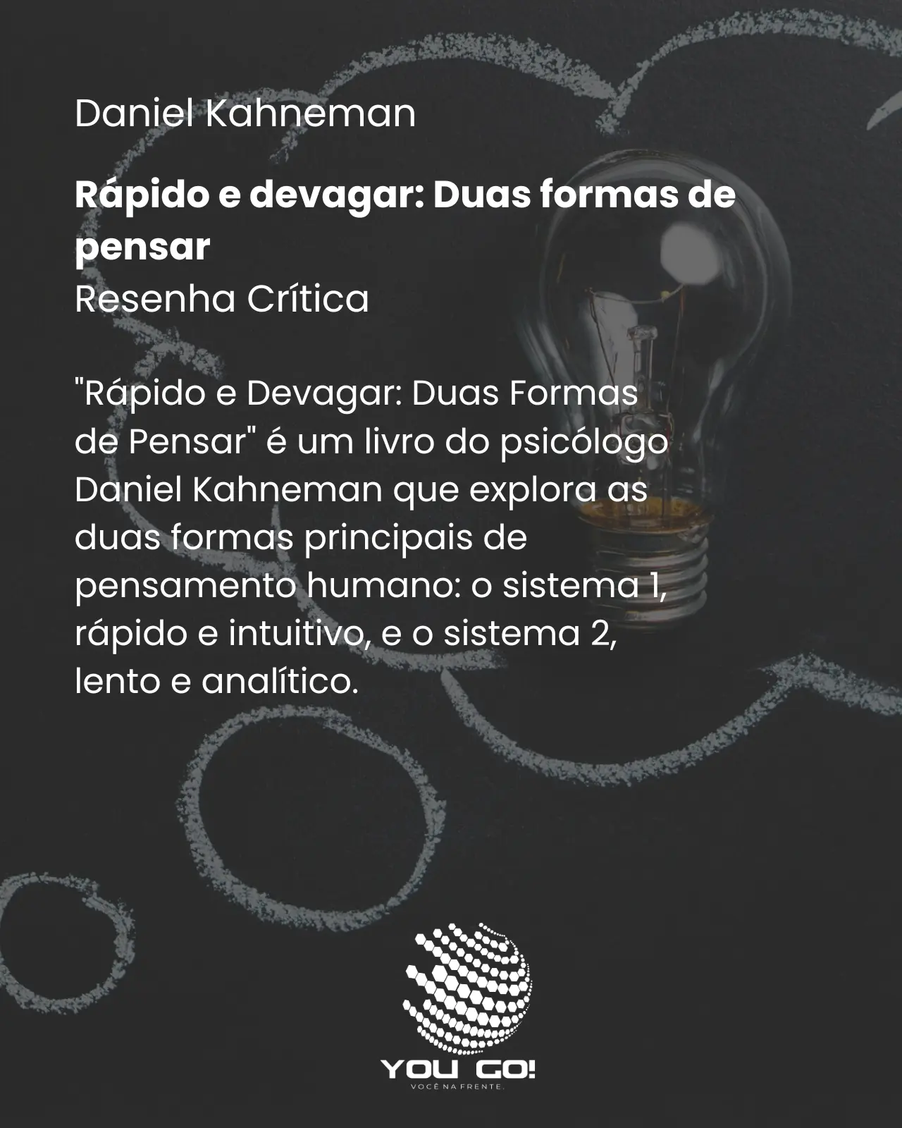 Rápido e devagar: Duas formas de pensar