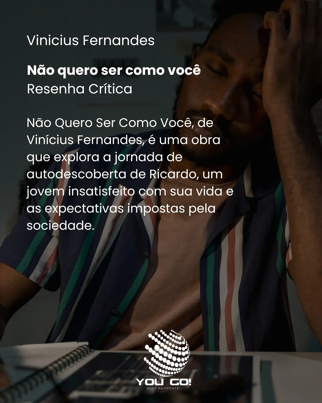 Não quero ser como você