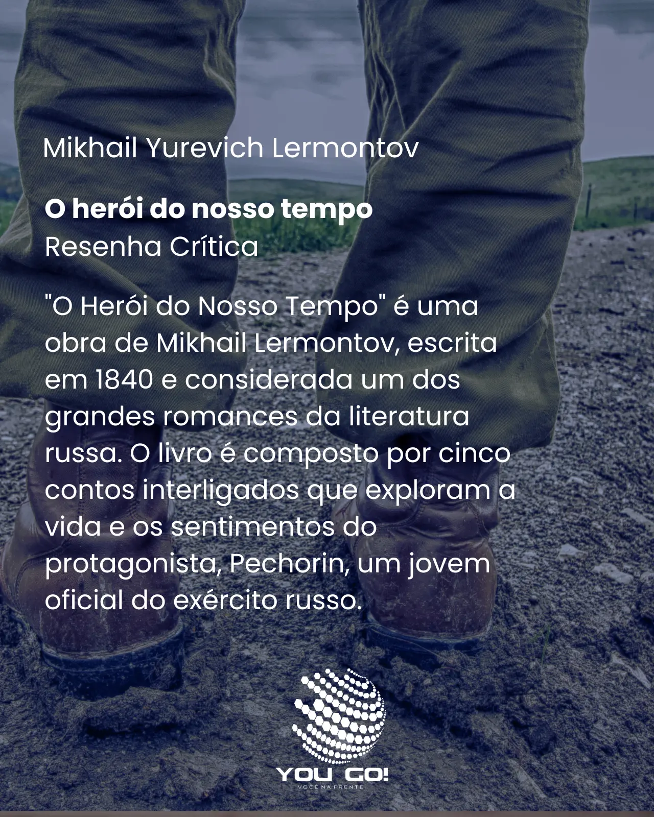 O herói do nosso tempo