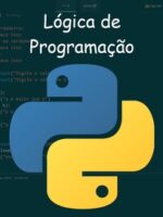 Lógica de Programação Usando Python - Curso Completo