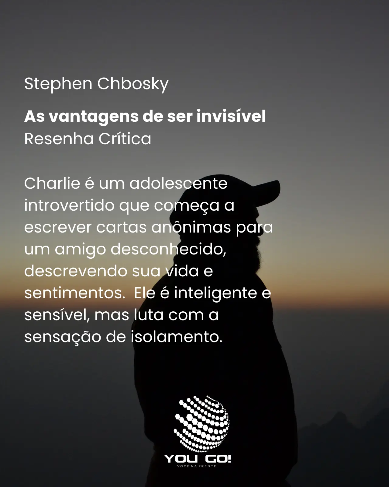As vantagens de ser invisível