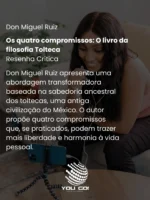 Os quatro compromissos_ O livro da filosofia Tolteca
