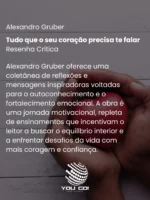 Tudo que o seu coração precisa te falar