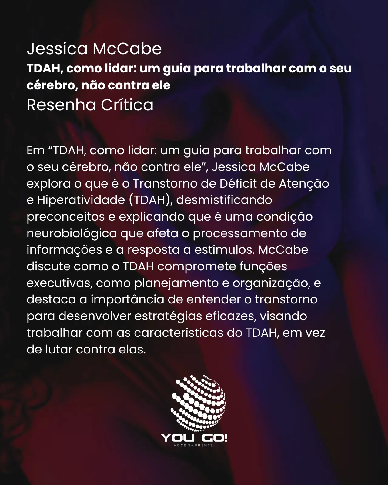 TDAH, como lidar_ um guia para trabalhar com o seu cérebro, não contra ele