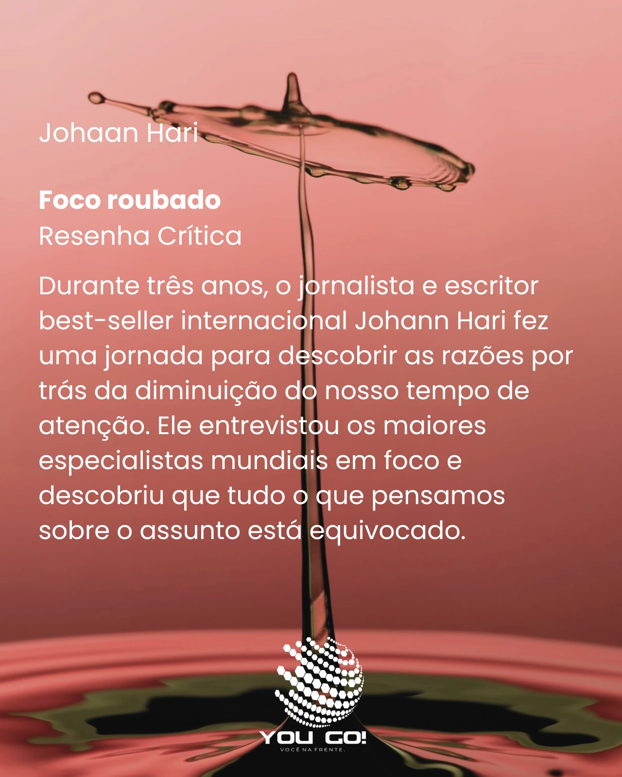 Foco roubado – Johaan Hari