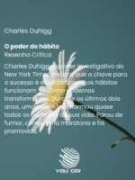 O poder do hábito – Charles Duhigg