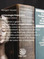 A psicologia financeira – Morgan Housel