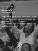Heróis da fé – Orlando Boyer
