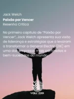 Paixão por Vencer – Jack Welch