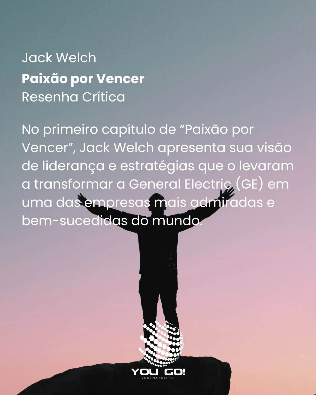 Paixão por Vencer – Jack Welch