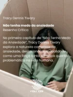 Não tenha medo da ansiedade