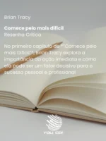 Comece pelo mais difícil