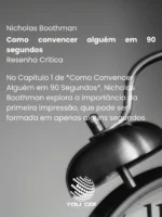 Como convencer alguém em 90 segundos