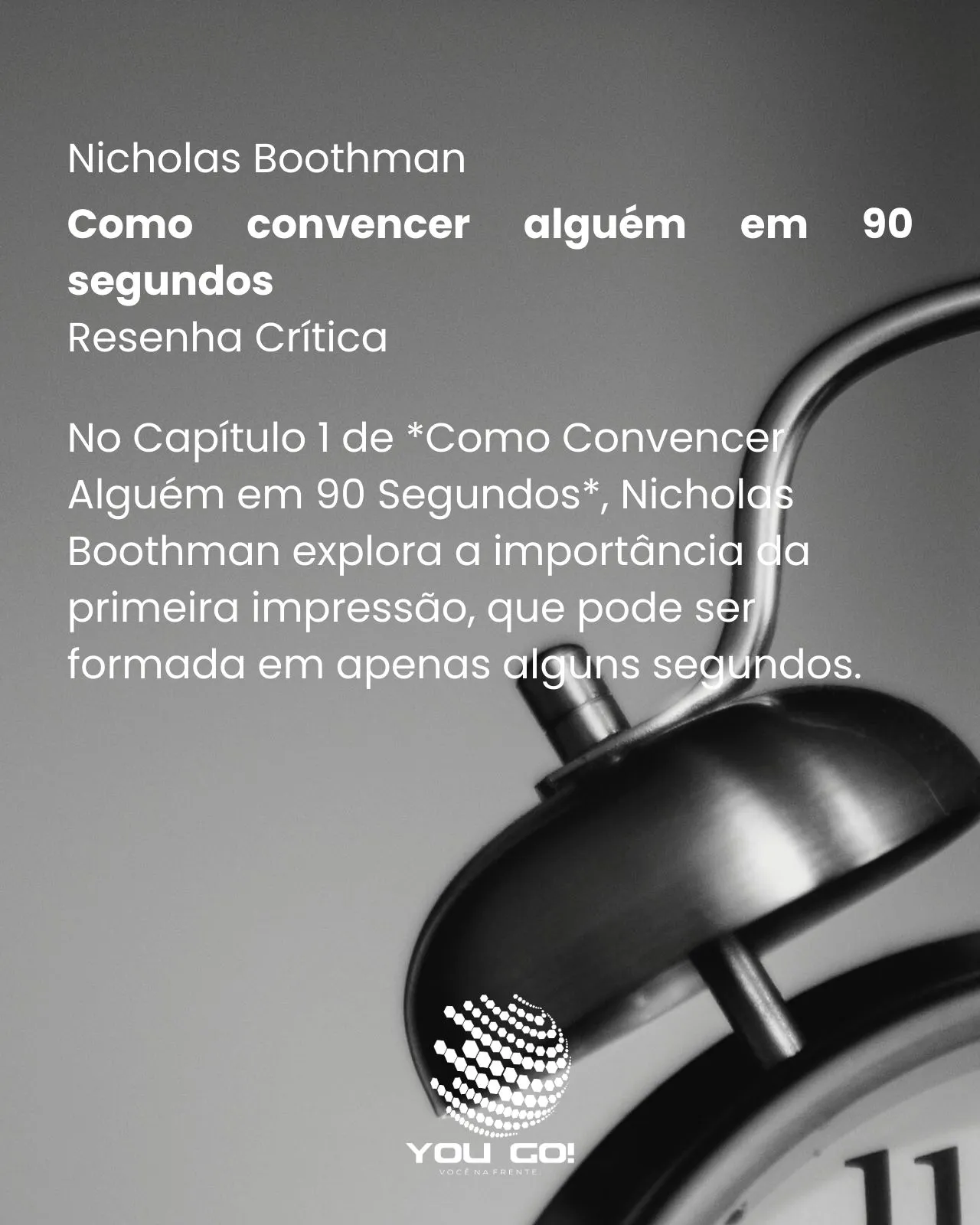 Como convencer alguém em 90 segundos