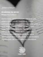 Ansiosos no amor_ Como se tornar mais seguro no amor e na vida