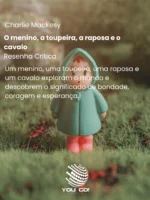 O menino, a toupeira, a raposa e o cavalo