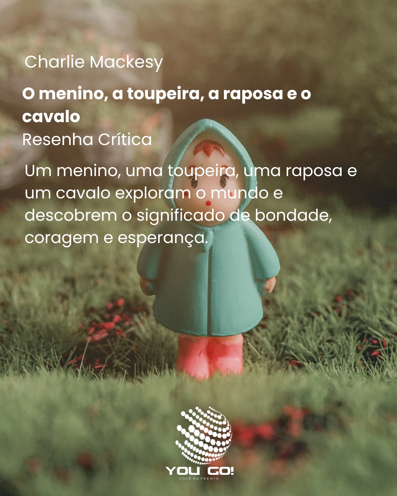 O menino, a toupeira, a raposa e o cavalo