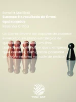 Sucesso é o resultado de times apaixonados