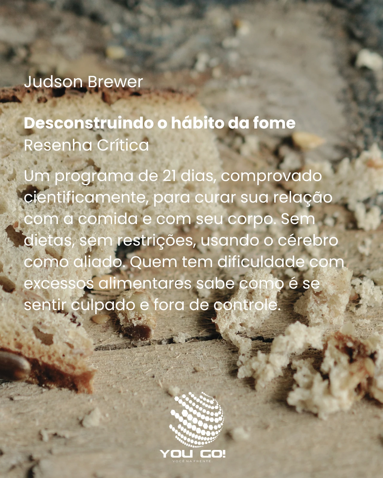 Desconstruindo o hábito da fome