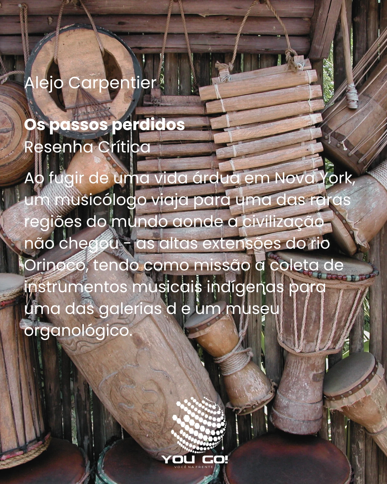 Os passos perdidos – Alejo Carpentier