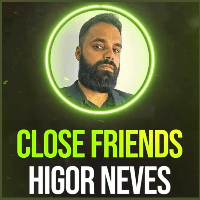 CLOSE FRIENDS HIGOR NEVES
