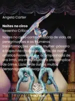 Noites no circo – Angela Carter