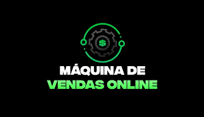 MAQUINA DE VENDAS ONLINE- MENTOR BORGES