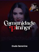 COMUNIDADE PINNER – DUDA SERENINE