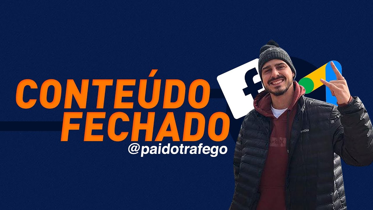 CONTEÚDO FECHADO PAI DO TRÁFEGO