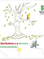 A Borboleta e a Árvore Desencantada
