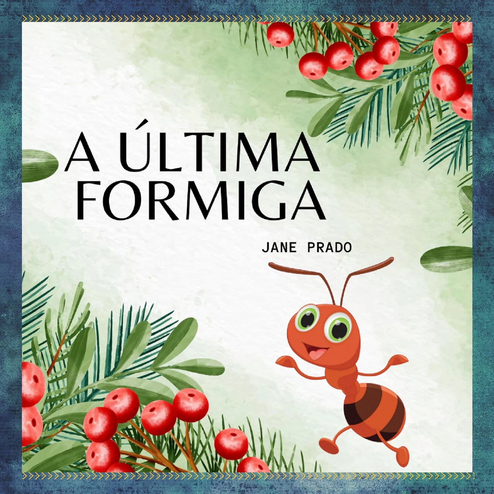A Última Formiga