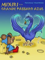 Mixiri e o Grande Pássaro Azul