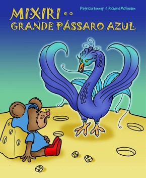 Mixiri e o Grande Pássaro Azul