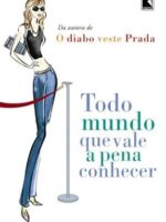 Todo Mundo Que Vale A Pena Conhecer