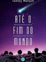 Tommy Wallach - Até o Fim do Mundo